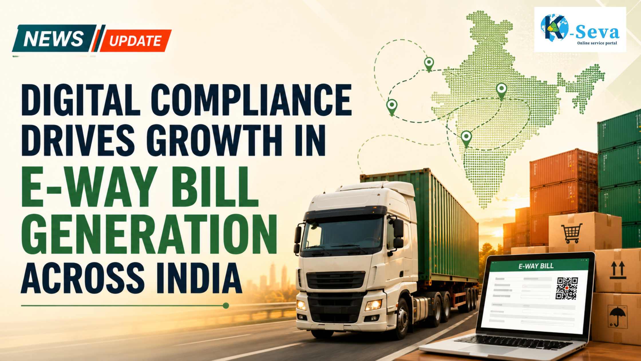 Digital Compliance Drives Growth in E-Way Bill Generation Across India