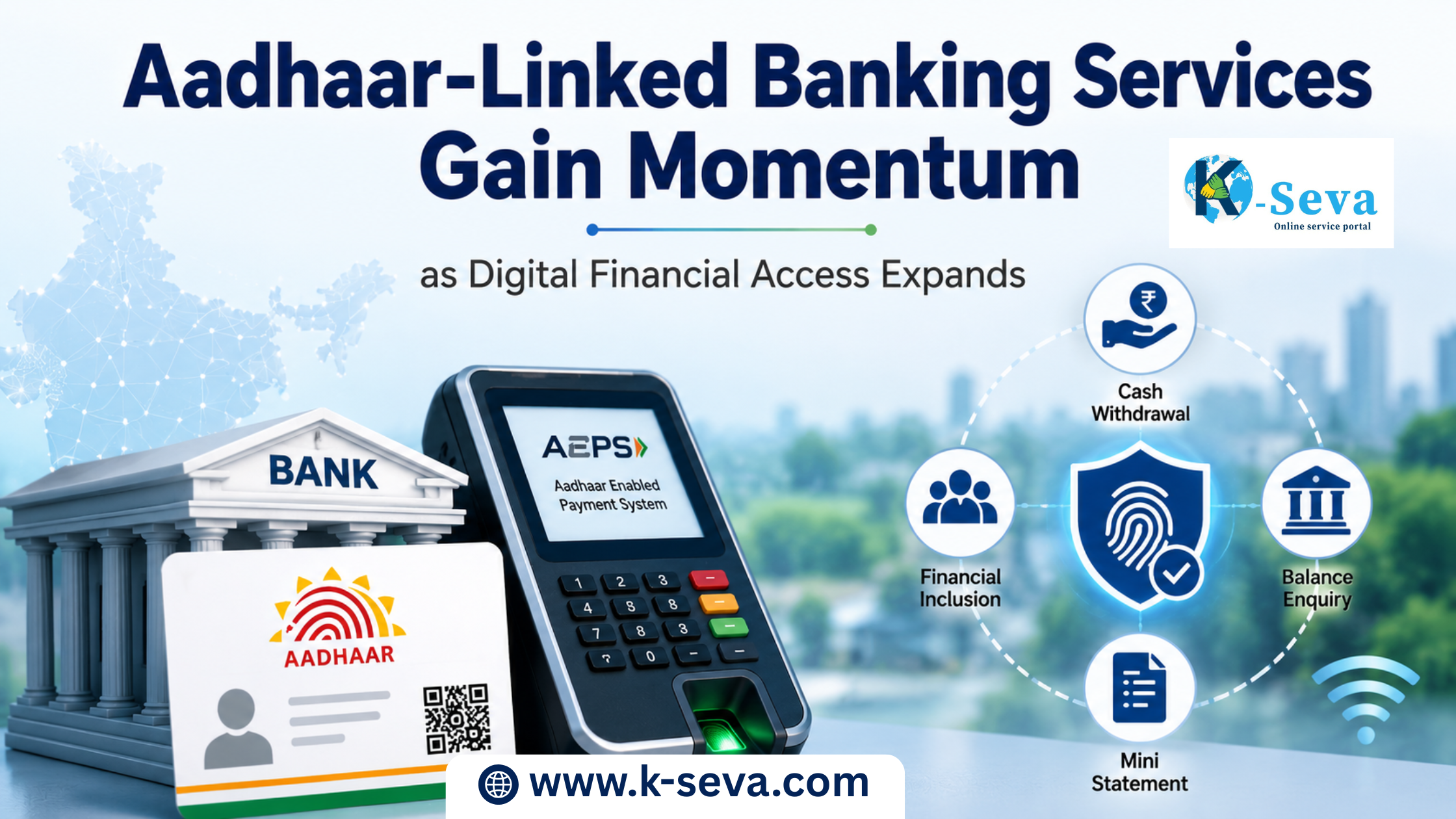 Aadhaar-Linked Banking Services Gain Momentum as Digital Financial Access Expands